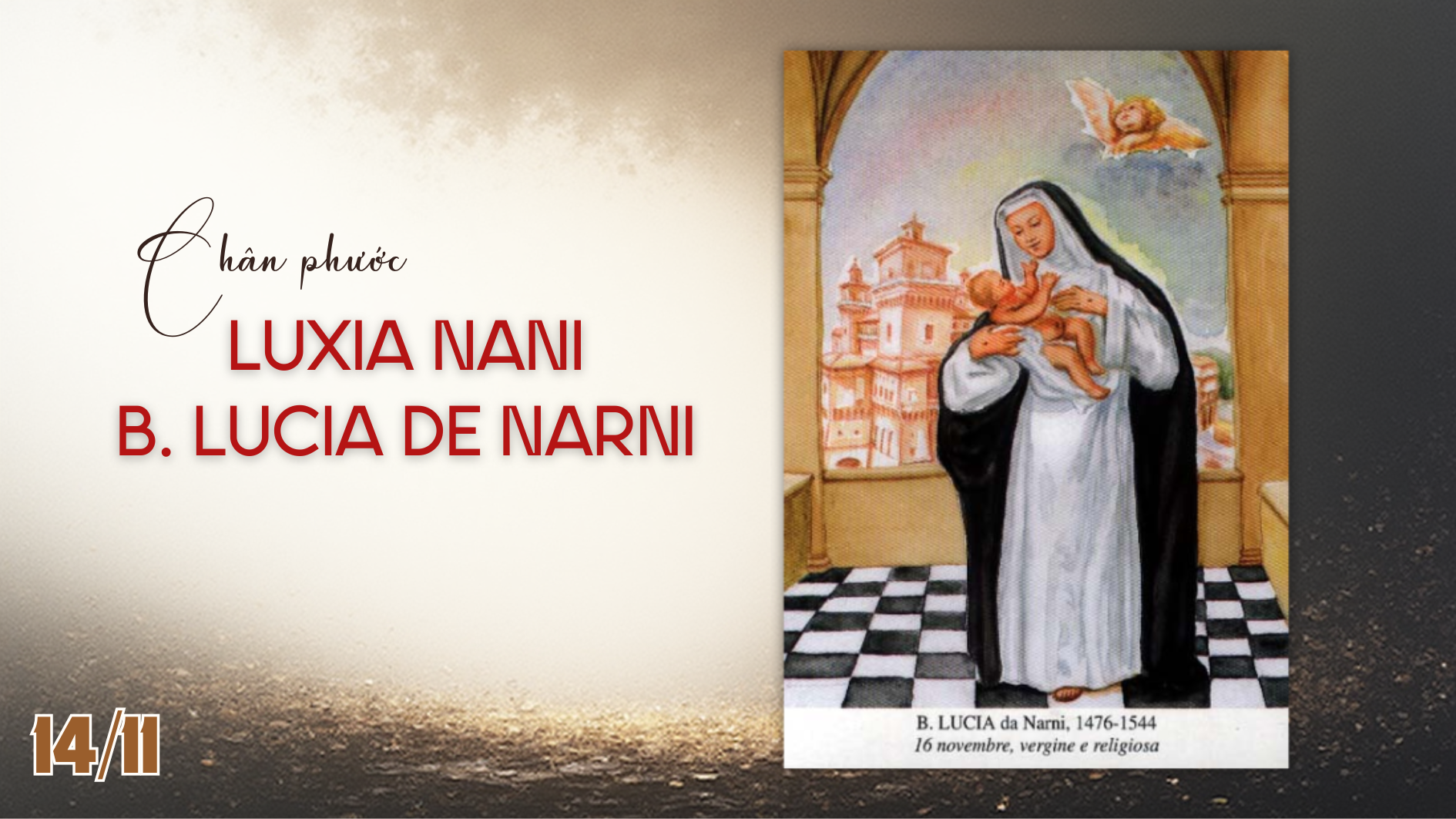 Ngày 14/11 Chân phước Lu-xi-a Na-ni B. Lucia de Narni
